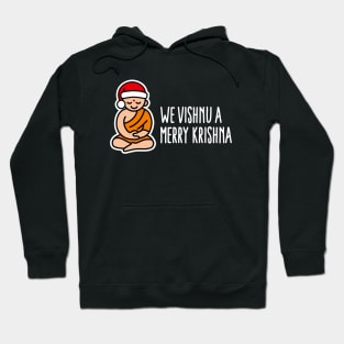 Funny Christmas puns We Vishnu a Merry Krishna Hindu Yoga Hoodie